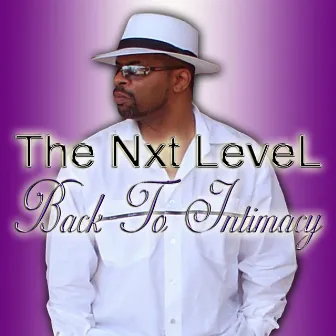 Back to Intimacy by The Nxt Level