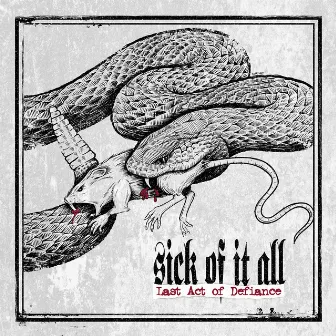 Last Act of Defiance by Sick Of It All