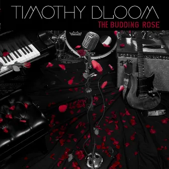 The Budding Rose EP by Timothy Bloom