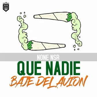 Que Nadie Baje del Avion by None Nsr