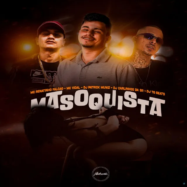 Masoquista (feat. Dj Carlinhos Da S.R & Dj TG Beats)