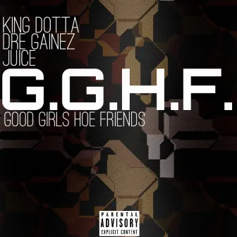 G.G.H.F. (Good Girl Hoe Friends) by Unknown Artist