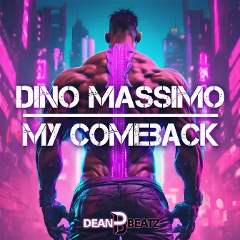 My Comeback by Dino Massimo