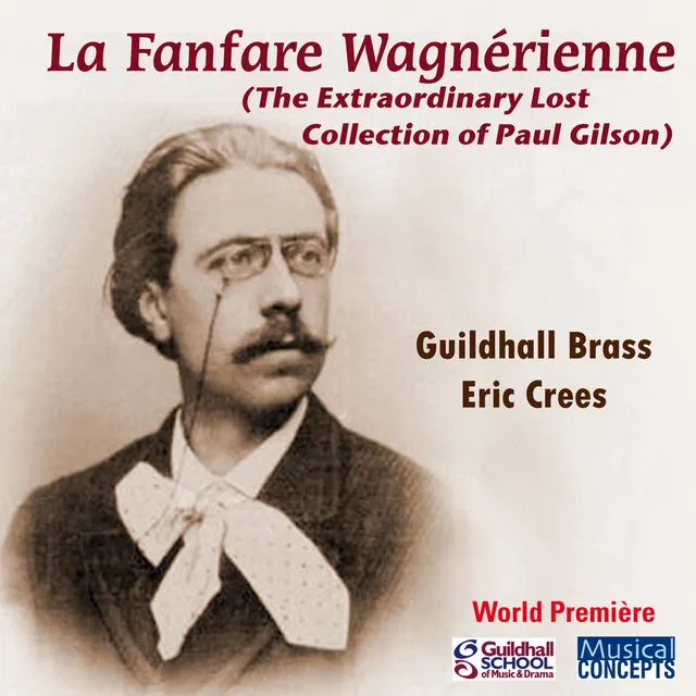 Paul Gilson: La Fanfare Wagnerienne