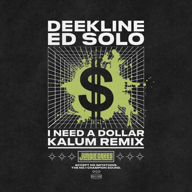 I Need A Dollar - Kalum Remix