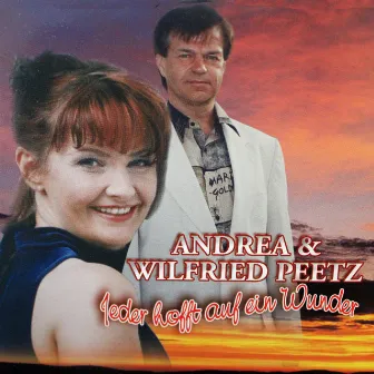 Jeder hofft auf ein Wunder by Andrea & Wilfried Peetz