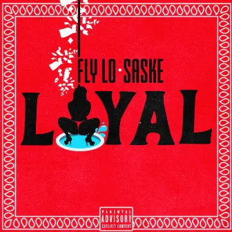 Loyal by Saske