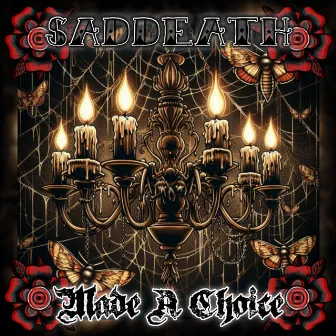 Made A Choice by SadDeath