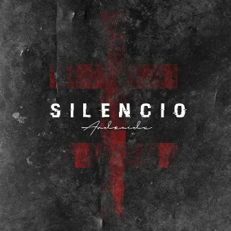 SILENCIO by Androide