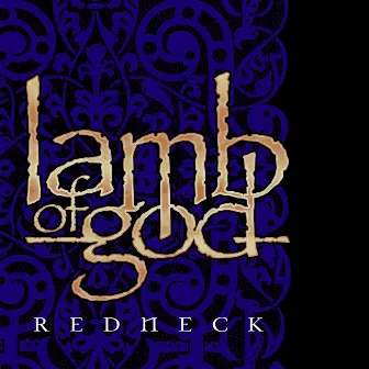 Redneck by Lamb of God