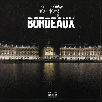 Bordeaux by Kai King