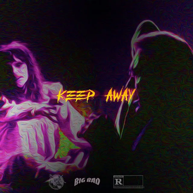 KEEP AWAY