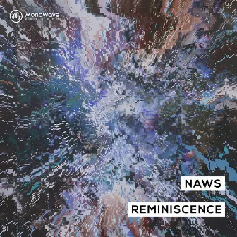 Reminiscence by Naws