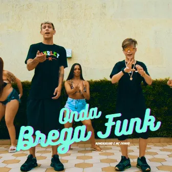 Onda do Brega Funk by Mandrakinho