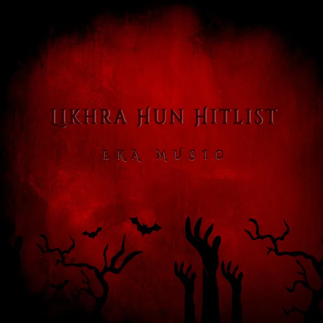 Likhra Hun Hitlist