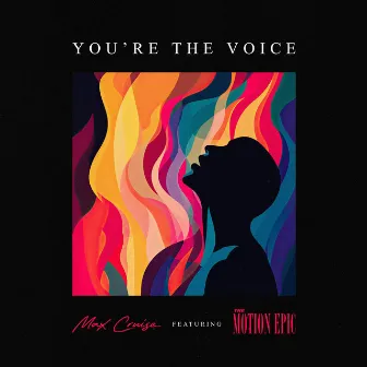 You're The Voice by Max Cruise