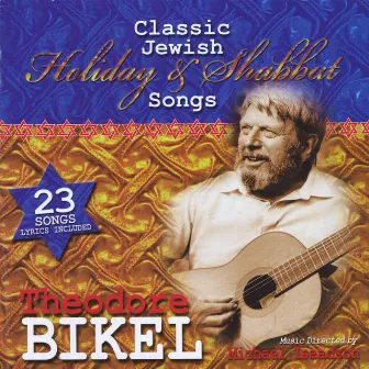 Classic Jewish Holiday & Shabbat Songs by Theodore Bikel