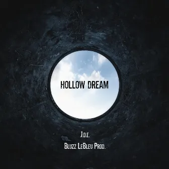 Hollow Dream by J.o.e.