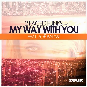 My Way With You by 2 Faced Funks