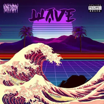 Wave by Yung Deddy