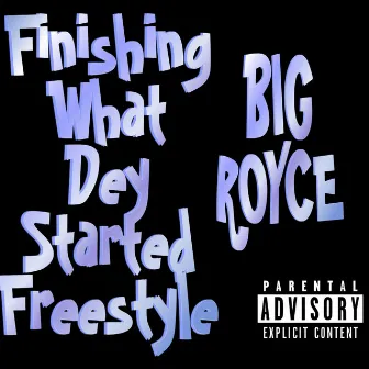 FWDS (Freestyle) by Big Royce