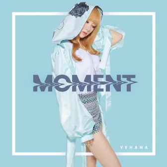 Moment (feat. JD) by Yehana