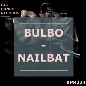 Nailbat by Bulbo