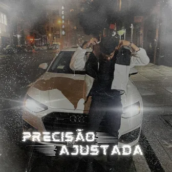 Precisão Ajustada by Negue