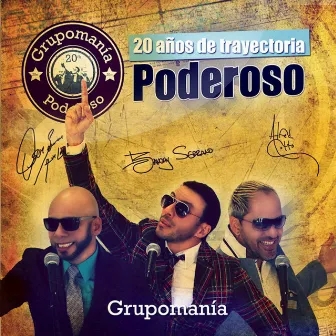 Poderoso (20 Años de Trayectoria) by Grupo Mania