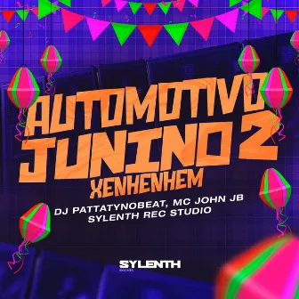 Automotivo Junino 2 Xenhenhém by Sylenth Rec Studio