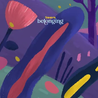 belonging by Swørn