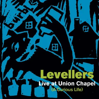 A Curious Life (Live At Union Chapel) by Levellers