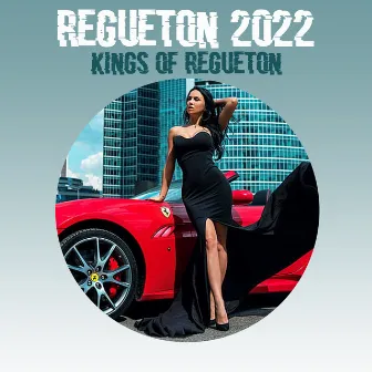 Regueton 2022 by Kings of Regueton