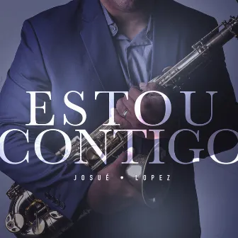 Estou Contigo by Josue Lopez