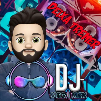 Deixa Tremer by Dj Mega Mix