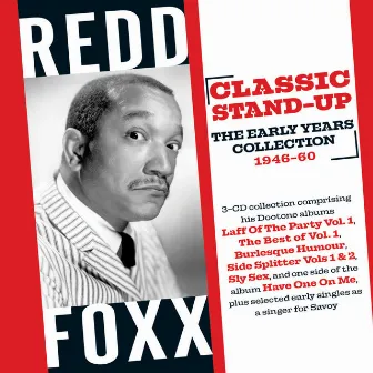 Classic Stand-up: The Early Years Collection 1946-60 by Redd Foxx