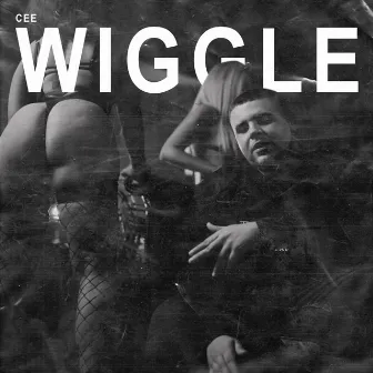 Wiggle by Cee