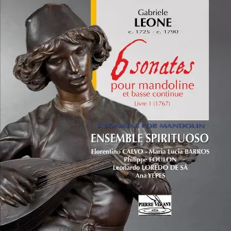 Leone: Six sonates pour la mandoline et basse, Livre I by Florentino Calvo