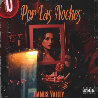 Por Las Noches by Ramus Valley