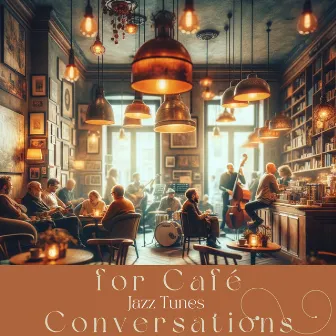 Jazz Tunes for Café Conversations by 