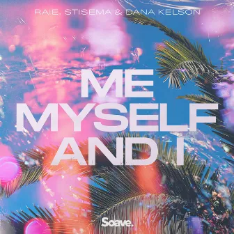 Me, Myself & I by Dana Kelson