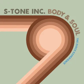 Body & Soul (The Disco Experience) by S-Tone Inc