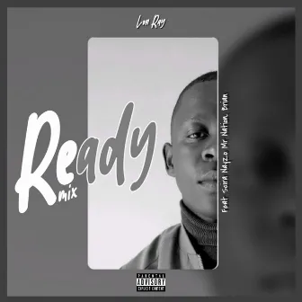 Ready (Remix) by Lon Ray