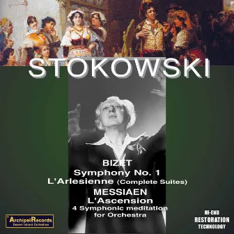 Stokowski conducts Bizet and Messiaen by Stokowski Symphony Orchestra