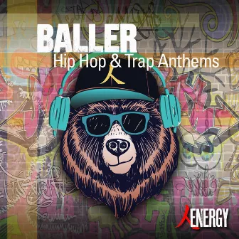 BALLER - Hip Hop & Trap Anthems by Jamie Shield