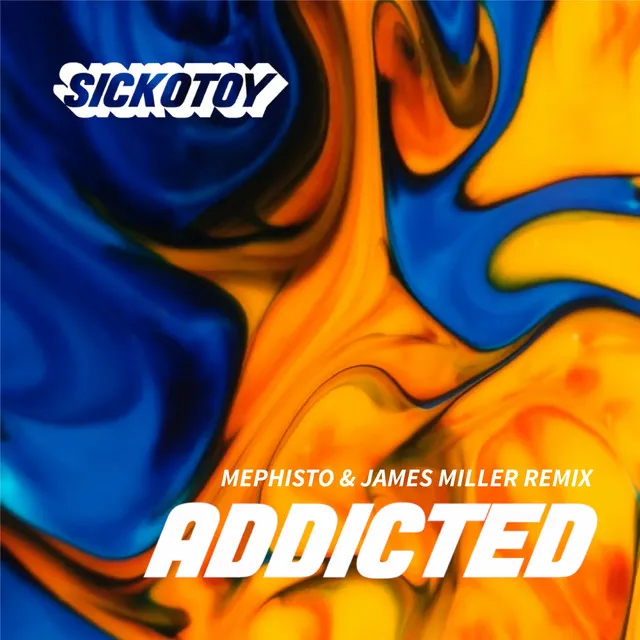 Addicted - Mephisto & James Miller Remix