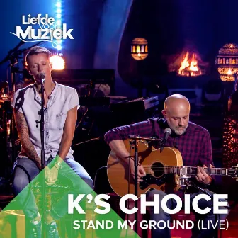 Stand My Ground by K's Choice