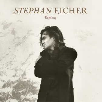 Engelberg (Anniversaire 30 ans) by Stephan Eicher