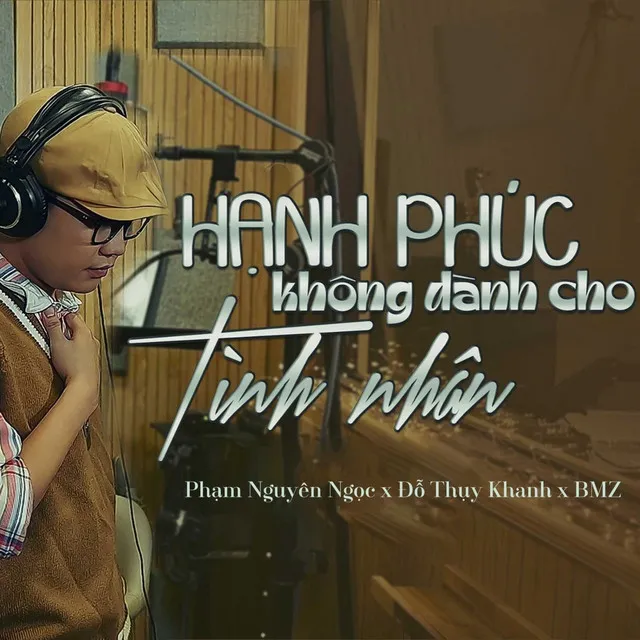 Hạnh Phúc Không Dành Cho Tình Nhân