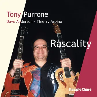 Rascality by Tony Purrone